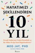 Hayatımızı Şekillendiren 10 Yıl - 1
