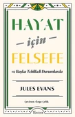 Hayat İçin Felsefe ve Başka Tehlikeli Durumlarda - 1