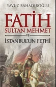Fatih Sultan Mehmet ve İstanbul'un Fethi - 1