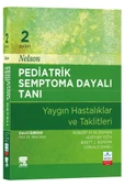 Nelson Pediatrik Semptoma Dayalı Tanı 2. Baskı - Yaygın Hastalıklar ve Taklitleri thumbnail 1