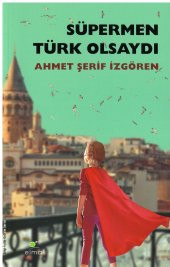 Süpermen Türk Olsaydı - 1
