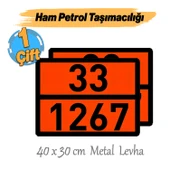 Metal 40x30 cm Levha (1 Çift) 33-1267 Akaryakıt Tehlikeli Madde Ham Petrol Taşımacılığı Yüksek Alev thumbnail 3