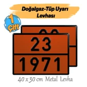Metal 40x30 cm Levha (1 Çift) 23-1971 Doğalgaz Depolama Tüp Taşımacılık Tehlikeli Madde Uyarısı thumbnail 3