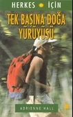 Herkes İçin Tek Başına Doğa Yürüyüşü - 1