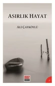 Asırlık Hayat - 2