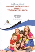 Okul Öncesi Eğitimde Dramatik Etkinliklerden Dramaya Teoriden Uygulamaya - 1