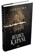 Bülbül Kapanı - 2 Ephesus Yayınları Loresima cilt - 1