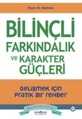Bilinçli Farkındalık ve Karakter Güçleri thumbnail 2