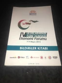 IV. ULUSLARARASI TÜRK DÜNYASI Ekonomi Forumu 7-9 Mayıs 2015 BİLDİRİLER KİTABI (Sahafiye Kitap) - 1