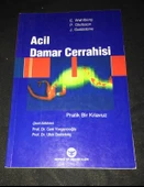 ACİL DAMAR CERRAHİSİ Pratik Bir Kılavuz 68 Şekil ve 39 Tablo ile (Sahafiye Kitap) - 1