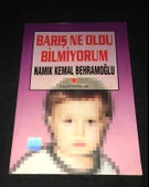 BARIŞ NE OLDU BİLMİYORUM (Sahafiye Kitap) - 1