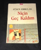 NİÇİN GEÇ KALDIM (Sahafiye Kitap) - 1