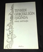 TEVHİDİ GERÇEKLİĞİN IŞIĞINDA (Sahafiye Kitap) - 1