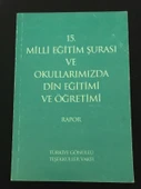 15. MİLLİ EĞİTİM ŞURASI VE OKULLARIMIZDA DİN EĞİTİMİ VE ÖĞRETİMİ Rapor (Sahafiye Kitap) - 1