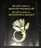 ORTAKÖY - ŞAPİNUVA ARKEOLOJİ ARAŞTIRMALARI Ortaköy - Şapinuwa Archaeological Research (Sahafiye Kitap) - 1