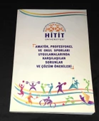 AMATÖR,PROFESYONEL VE OKUL SPORLARI UYGULAMALARINDA KARŞILAŞILAN SORUNLAR VE ÇÖZÜM ÖNERİLERİ 5-7 Haziran 2013 (Sahafiye Kitap) - 1