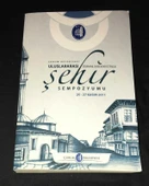 ULUSLARARASI OSMANLI MEDENİYETİNDE ŞEHİR SEMPOZYUMU 25-27 Kasım 2011 (Sahafiye Kitap) - 1