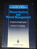 Wound Healing and Wound Management A Guide for Private Practice (Sahafiye Kitap) - 1