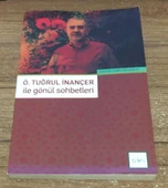 Ö. TUĞRUL İNANÇER İLE GÖNÜL SOHBETLERİ (Sahafiye Kitap) - 1
