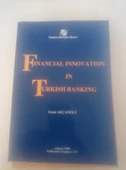 FINANCIAL INNOVATION IN TURKISH BANKING (Sahafiye Kitap) - 1