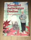 KENDİMİ ANLATAYIM DEDİM Hayy'dan Geldim Hu'ya Gidiyorum 1.BASKI (Sahafiye Kitap) - 1