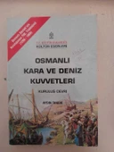 OSMANLI KARA VE DENİZ KUVVETLERİ Kuruluş Devri (Sahafiye Kitap) - 1