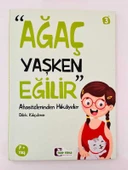 ATASÖZLERİNDEN HİKAYELER / AĞAÇ YAŞARKEN EĞİLİR (Sahafiye Kitap) - 1