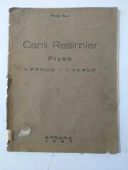 CANLI RESİMLER 3 Perde - 1 Tablo ( PİYES ) - 1937 Baskı (Sahafiye Kitap) - 1