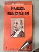 İNSANLIĞIN SOLMAZ GÜLLERİ (Sahafiye Kitap) - 1