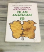 ESKİ ANAYASA HUKUKUMUZ VE İSLAM ANAYASASI (Sahafiye Kitap) - 1