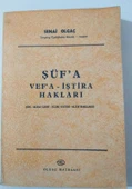 ŞÜF'A VEF'A - İŞTİRA HAKLARI ( Ön Alım - Geri Alım - Satın Alım Hakları ) (Sahafiye Kitap) - 1