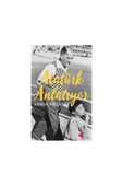 ATATÜRK ANLATIYOR - 1