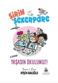 Yaşasın Okulumuz!   Şirin Şekerpare 2.Kitap/Ayşen - 1