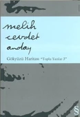 Gökyüzü Haritası: Toplu Yazılar 3/Melih Cevdet Anday - 1