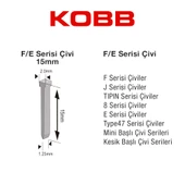 KOBB KBZ15F 15mm 2500 Adet F/E/J/8 Serisi Ağır Hizmet Tipi Kesik Başlı Çivi - 4