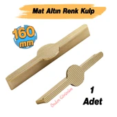 Saral Çizgili Mat Altın Metal Kulp 160 mm 16 cm Mobilya Çekmece Mutfak Dolabı Dolap Kapak Kulpları thumbnail 2