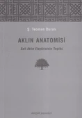 Aklın Anatomisi/Ş. Teoman Duralı - 1