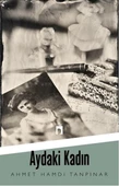 Aydaki Kadın/Ahmet Hamdi Tanpınar - 1