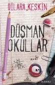 Düşman Okullar/Dilara Keskin - 1