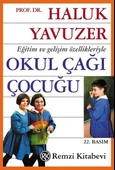 Eğitim ve Gelişim Özellikleriyle Okul Çağı Çocuğu - 1