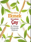 Bir Lokma Ekmek Bir Yudum Çay/Dilistan Çilingiroğlu - 1