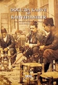 Doğu’da Kahve ve Kahvehaneler/Kolektif - 1