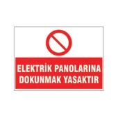 Elektrik panolarına dokunmak yasaktır, isg uyarı levhası - 1