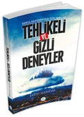 Dünya Hegemonyası İçin Yapılan Tehlikeli ve Gizli Deneyler - 1