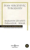 Başkanın Ziyafeti - Parasızlık - Bekar - Hasan Ali Yücel Klasikleri - 1