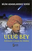 Uluğ Bey  Astronomi Uzmanı Bir Hünkar - 1
