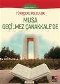 Musa Geçilmez Çanakkale'de - (Yüksek Seviye C1) - 1