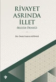 Rivayet Asrında İllet - Bezzar Örneği - 1