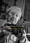 Rüzgarların Yolunda - Fotoğraf Sanatçısı Şair Lütfi Özkök - 1