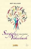 Sevgiyle Yükselmek  Bir Oluş Felsefesi - 1